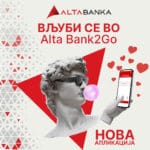 АЛТА банка ја претставува новата апликација ALTA Bank2Go за побезбедни онлајн трансакции